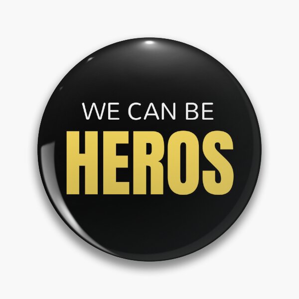 Item preview, We can be heroes - Motivational quotes designed and sold by shanesil.