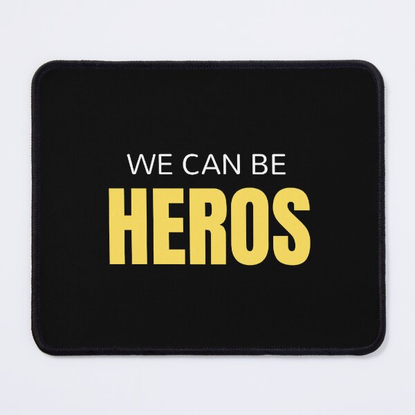 Item preview, We can be heroes - Motivational quotes designed and sold by shanesil.
