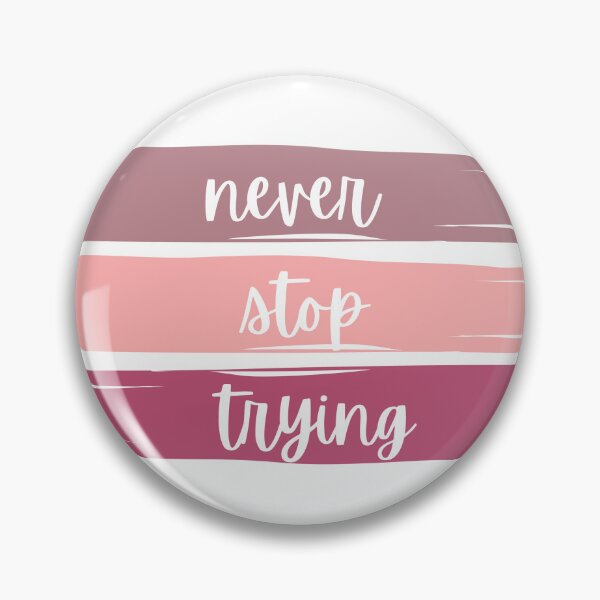 Item preview, Never Stop Trying designed and sold by PurpleNotebook.