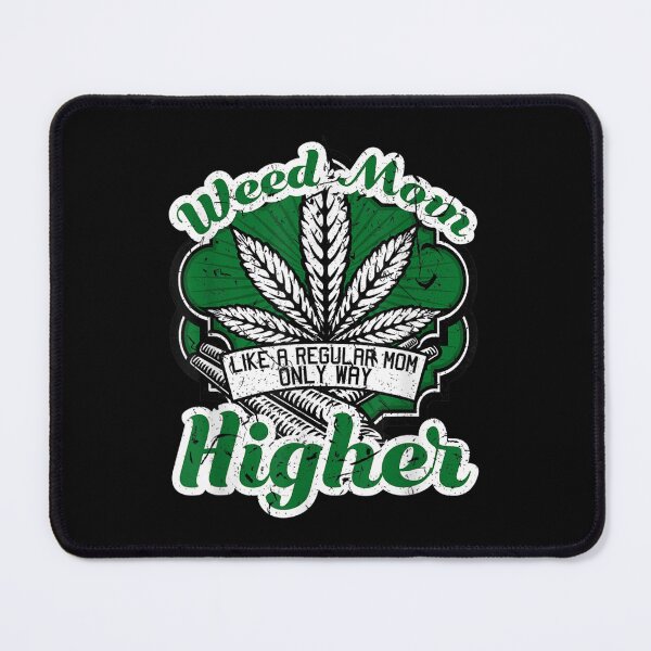 Item preview, Weed Mom Higher designed and sold by SnowStore98.