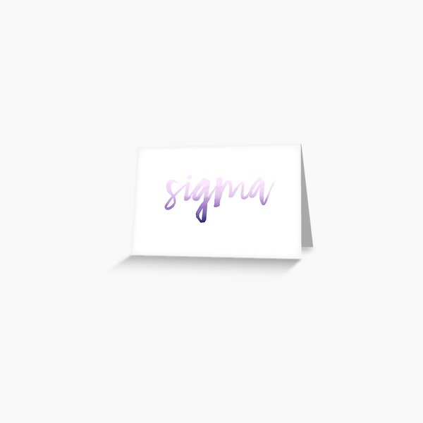 Sigma Greeting Card