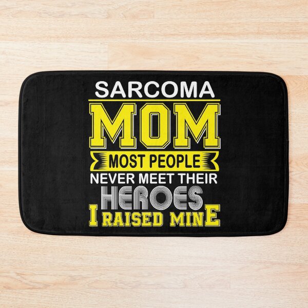Item preview, Proud Sarcoma Mom Most People Never Meet Their Heroes I Raise Mine designed and sold by frechettee.