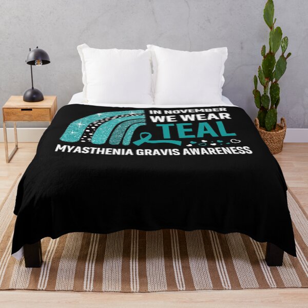 Item preview, In November We Wear Teal Myasthenia Gravis Awareness designed and sold by Gillosina.