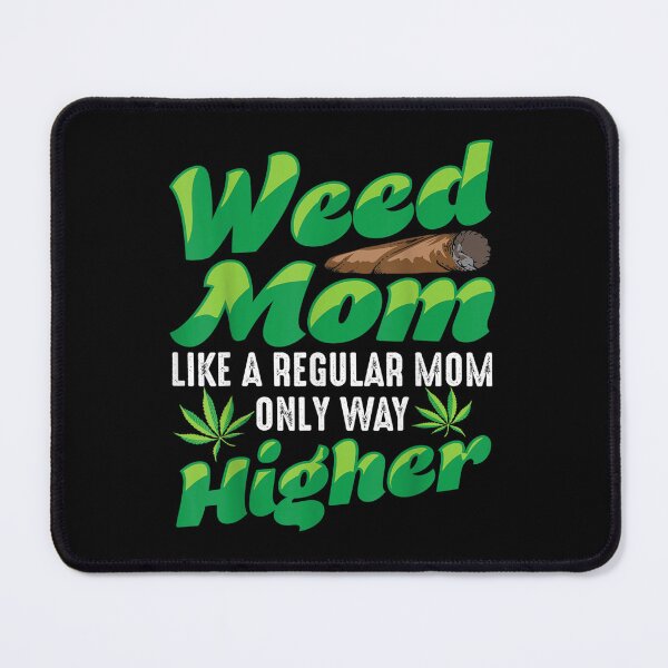 Item preview, Weed Mom Cannabis Like A Regular Mom Only Way Higher designed and sold by SnowStore98.