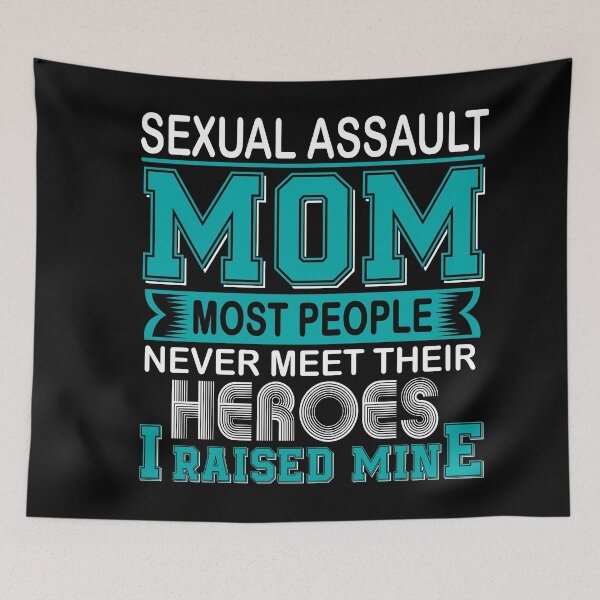 Item preview, Proud Sexual Assault Mom Most People Never Meet Their Heroes I Raise Mine designed and sold by frechettee.