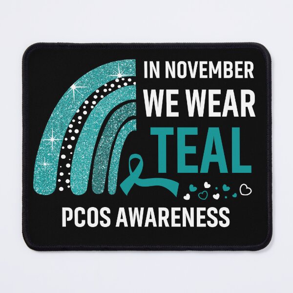 Item preview, In November We Wear Teal PCOS Awareness designed and sold by Gillosina.