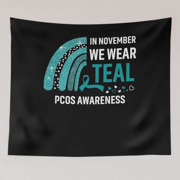 Item preview, In November We Wear Teal PCOS Awareness designed and sold by Gillosina.