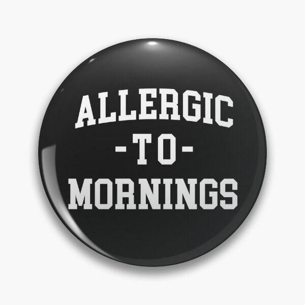 Item preview, Allergic To Mornings Funny Sarcastic Lazy Quote designed and sold by quarantine81.