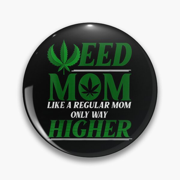 Item preview,  Weed Mom Like A Regular Mom Only Way Higher designed and sold by SnowStore98.