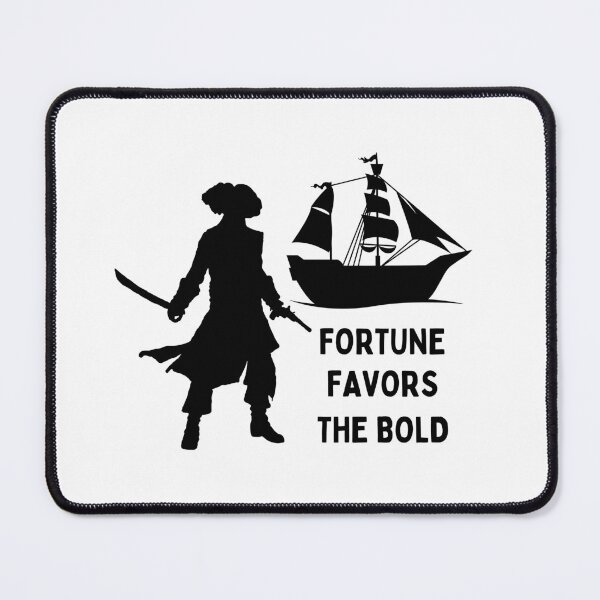 Item preview, Fortune Favors the Bold designed and sold by likeitdrtloveit.