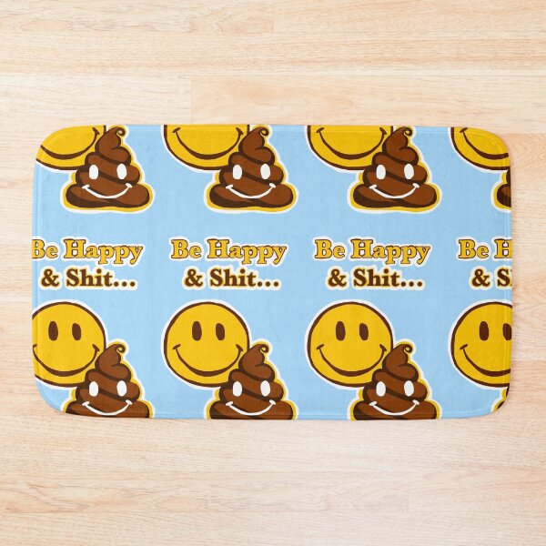 Item preview, Be Happy & Shit... Blue designed and sold by JaymieMetz.