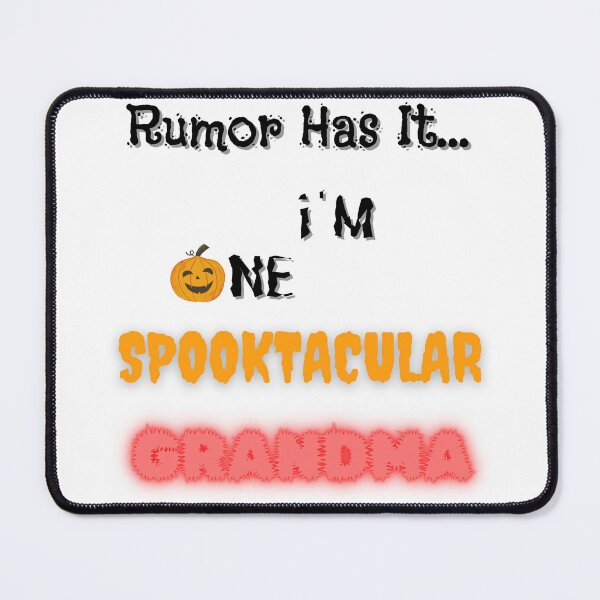 Item preview, Rumor Has It I'm One Spooktacular Grandma - Funny Halloween designed and sold by OutdoorsZee1.