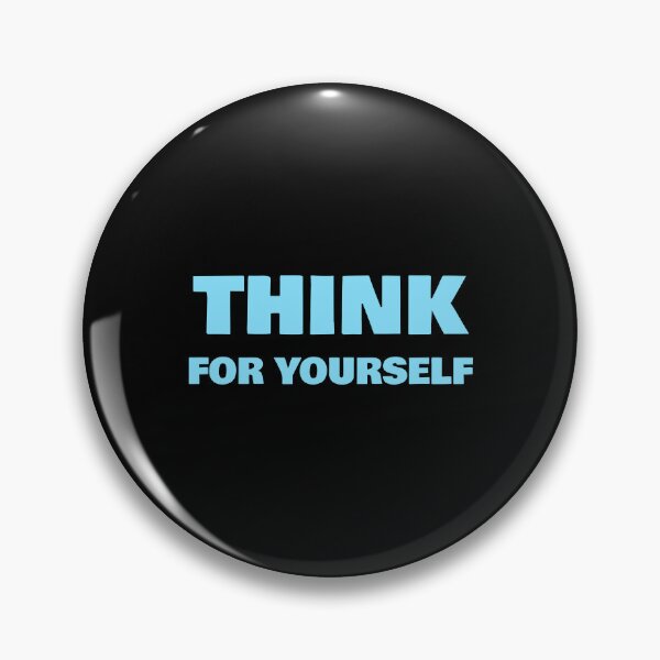 Item preview, THINK FOR YOURSELF designed and sold by Inspirationmotivation.