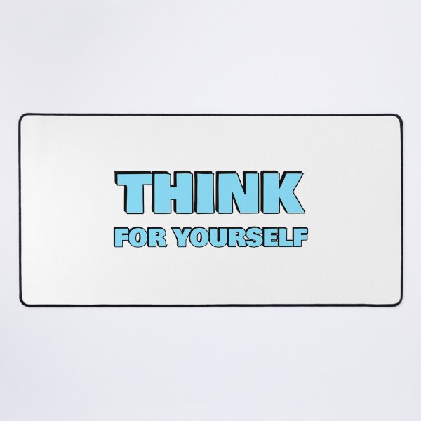 Item preview, THINK FOR YOURSELF designed and sold by Inspirationmotivation.