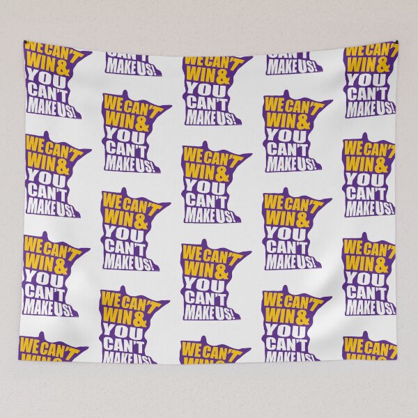 Item preview, We Can't Win & You Can't Make Us! - Minnesota Sports Fans - Purple & Gold designed and sold by EcoElsa.