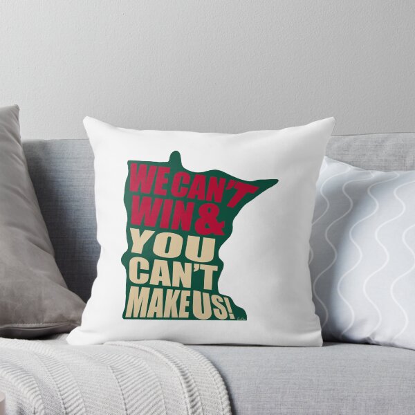 Item preview, We Can't Win & You Can't Make Us! - Minnesota Sports Fans - Green & Red designed and sold by EcoElsa.