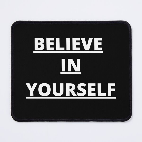 Item preview, Believe in yourself designed and sold by MR Abnormal.