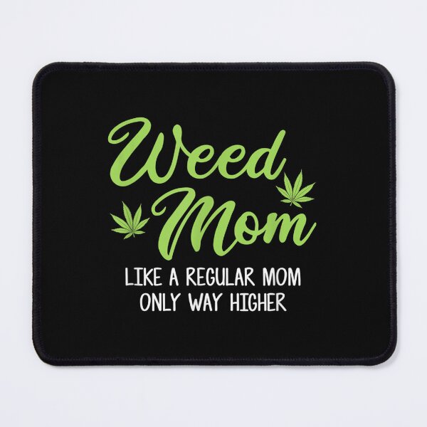 Item preview, Weed Mom Like A Regular Mom Funny Weed Marijuana 16 designed and sold by SnowStore98.