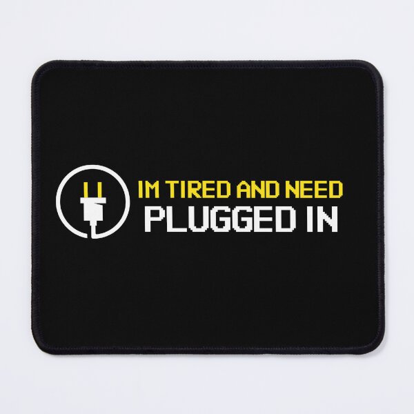 Item preview, Im Tired and Need Plugged In Electrical Socket Logo designed and sold by IronicBGear.