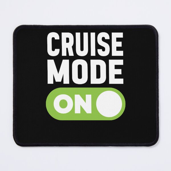 Item preview, Cruise Mode On designed and sold by freshLayer.