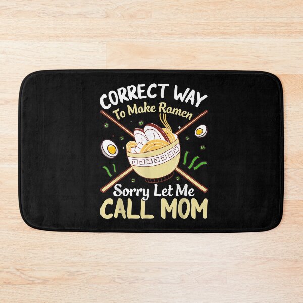 Item preview, Correct Way To Make Ramen, Sorry Let Me Call Mom designed and sold by dolsy-store.