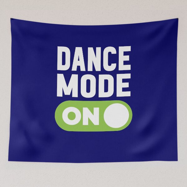Item preview, Dance Mode On designed and sold by freshLayer.
