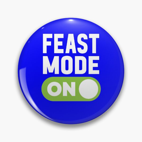 Item preview, Feast Mode On designed and sold by freshLayer.