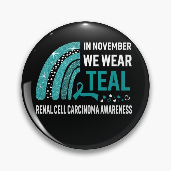 Item preview, In November We Wear Teal Renal Cell Carcinoma Awareness designed and sold by Gillosina.