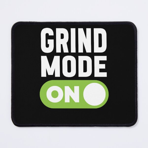 Item preview, Grind Mode On designed and sold by freshLayer.