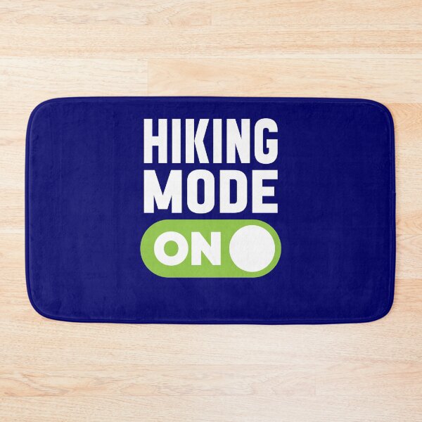 Item preview, Hiking Mode On designed and sold by freshLayer.