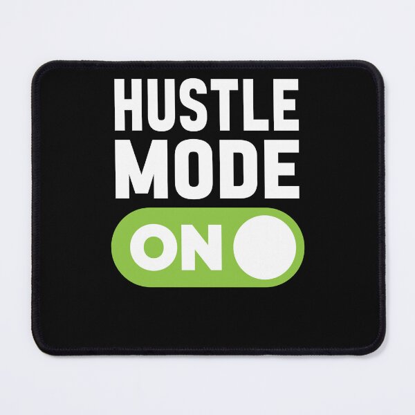 Item preview, Hustle Mode On designed and sold by freshLayer.