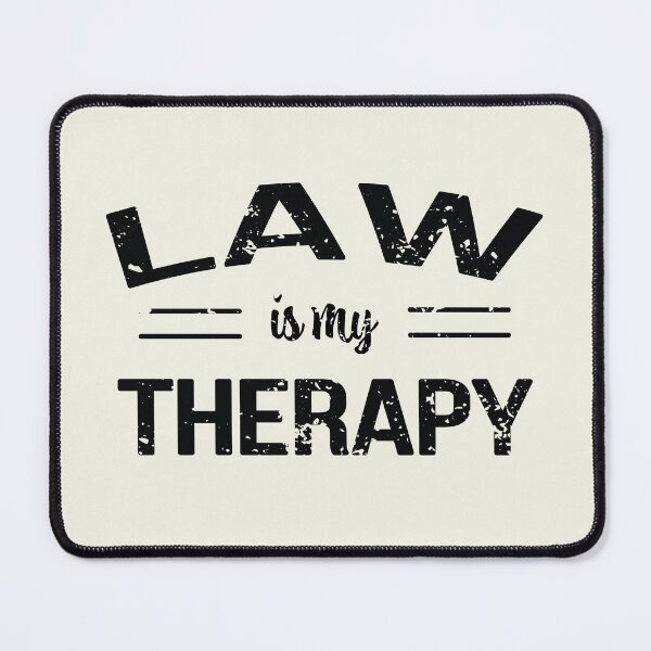 Item preview, Law Is My Therapy, Funny Design For Law Lover designed and sold by LOGPRO.