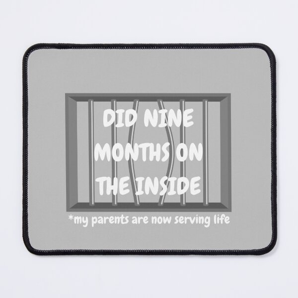 Item preview, Did 9 Months on the Inside designed and sold by VBeesTees.