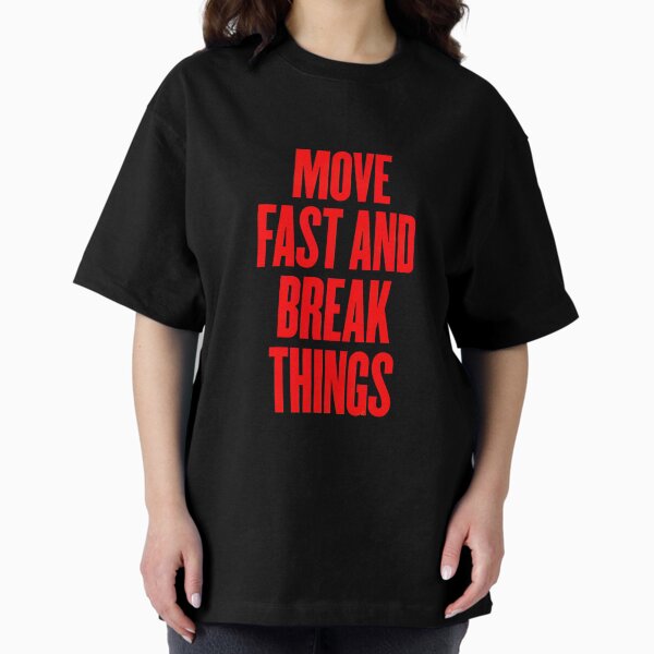 Item preview, MOVE FAST AND BREAK THINGS  designed and sold by imadhad.