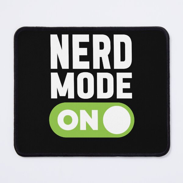 Item preview, Nerd Mode On designed and sold by freshLayer.