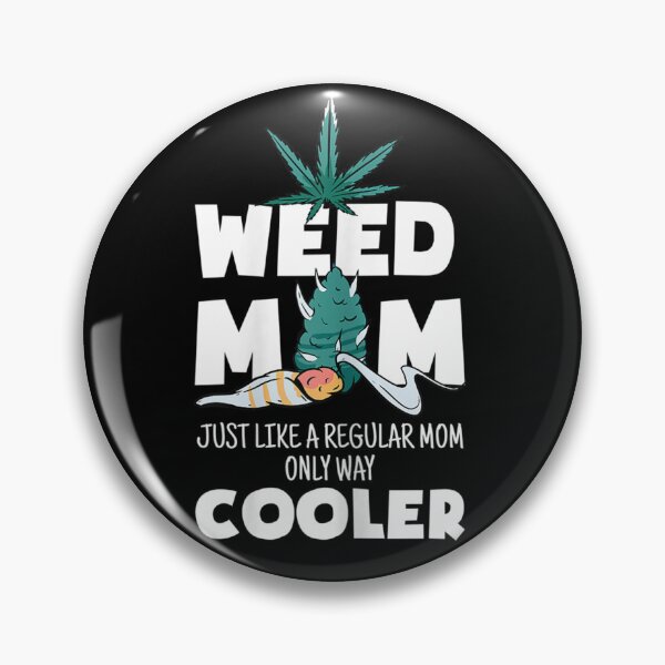 Item preview, Weed Mom Just Like A Regular Mom Only Way Cooler designed and sold by SnowStore98.