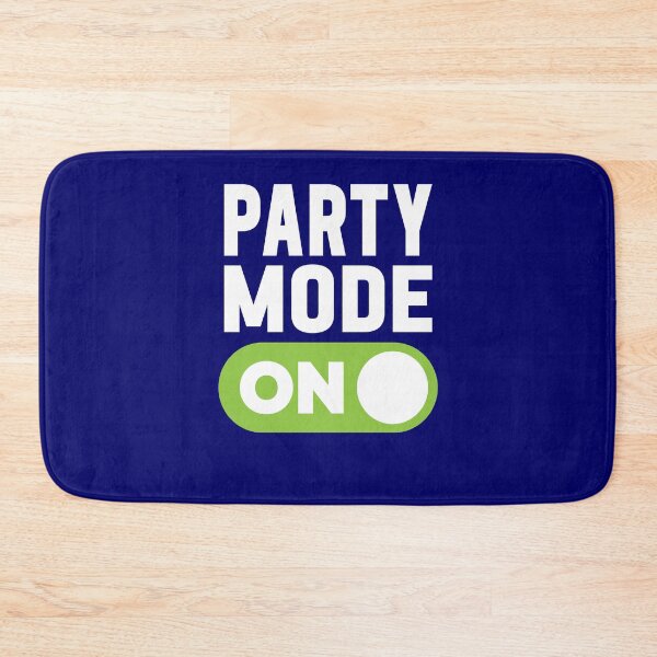 Item preview, Party Mode On designed and sold by freshLayer.