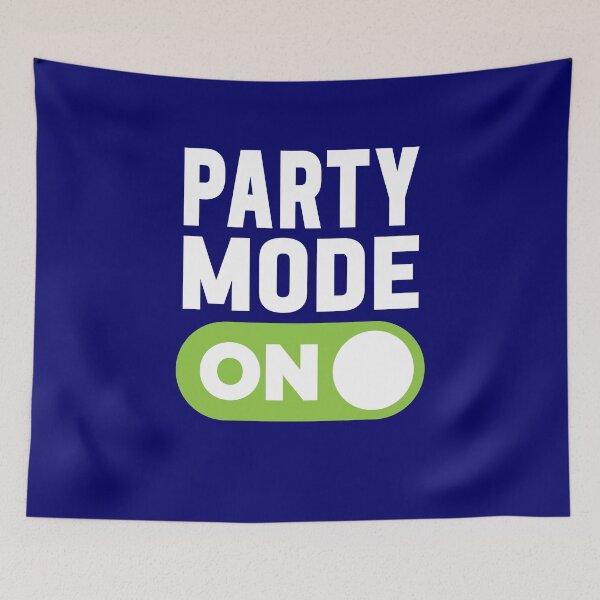 Item preview, Party Mode On designed and sold by freshLayer.