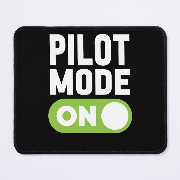 Item preview, Pilot Mode On designed and sold by freshLayer.
