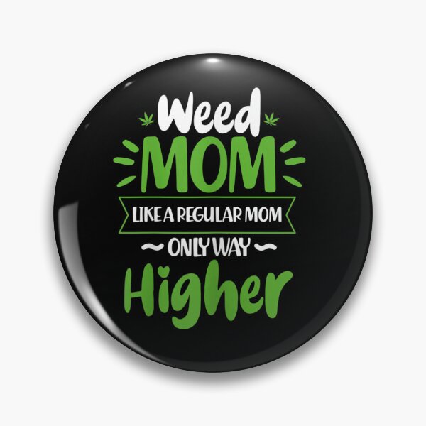 Item preview, Womens Weed Mom Like A Regular Mom Only Way Higher Funny Cannabis designed and sold by SnowStore98.