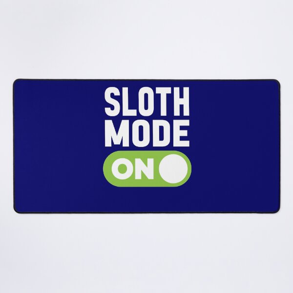 Item preview, Sloth Mode On designed and sold by freshLayer.