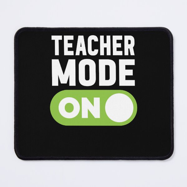 Item preview, Teacher Mode On designed and sold by freshLayer.