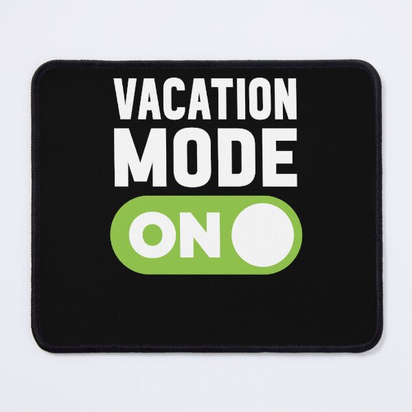 Item preview, Vacation Mode On designed and sold by freshLayer.