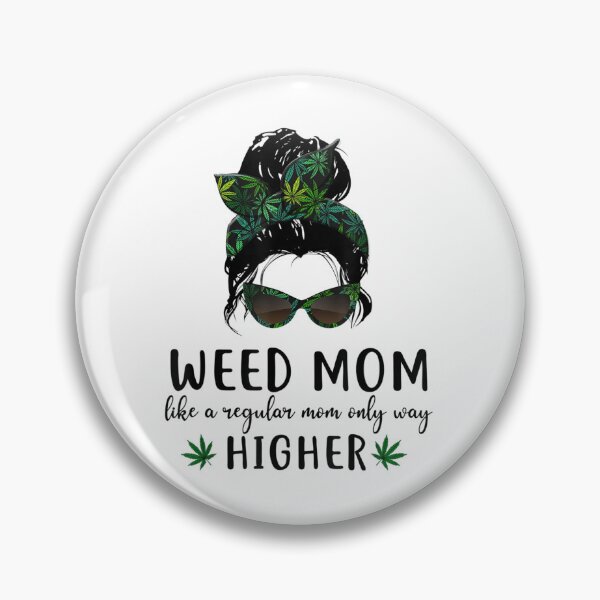 Item preview, Weed Mom Like A Regular Mom Only Higher 15 designed and sold by SnowStore98.