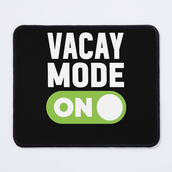 Item preview, Vacay Mode On designed and sold by freshLayer.