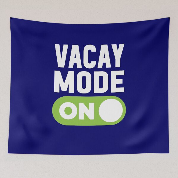 Item preview, Vacay Mode On designed and sold by freshLayer.