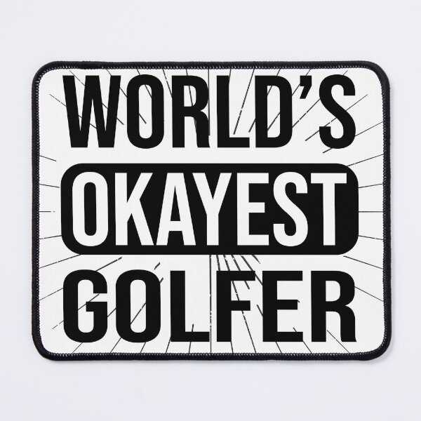Item preview, World's Okayest Golfer. Funny Golfer Appreciation Gift designed and sold by FunnyInBlack.
