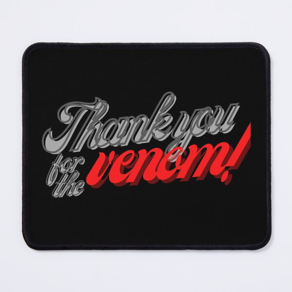 Item preview, Thank You for the Venom! designed and sold by 9houseofwolves.