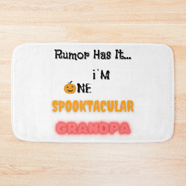 Item preview, Rumor Has It I'm One Spooktacular Grandpa - Funny Halloween  designed and sold by OutdoorsZee1.