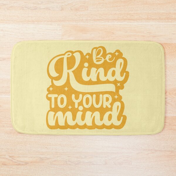 Item preview, Be Kind To Your Mind designed and sold by KimberlyMarie.